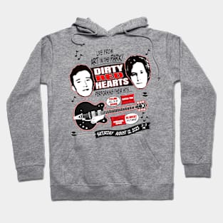 Live from Art in the Park! - Dirty Red Hearts Hoodie